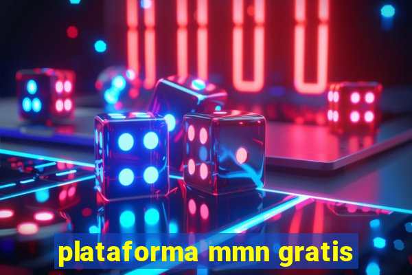 plataforma mmn gratis