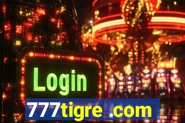 777tigre .com