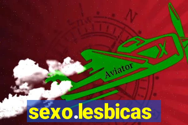 sexo.lesbicas