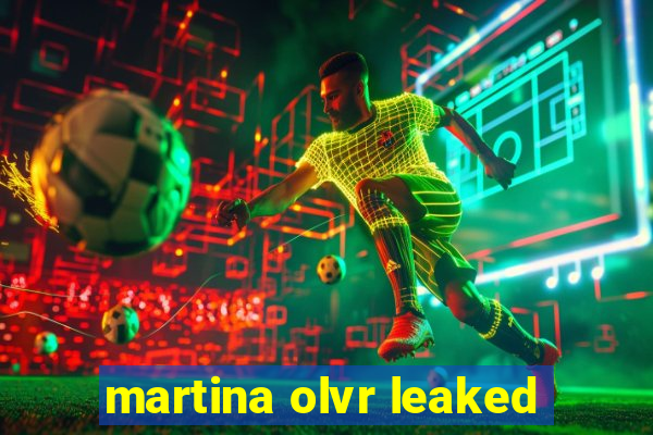 martina olvr leaked