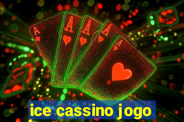 ice cassino jogo