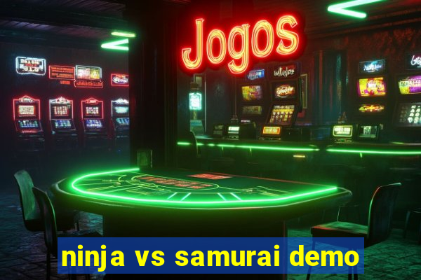 ninja vs samurai demo