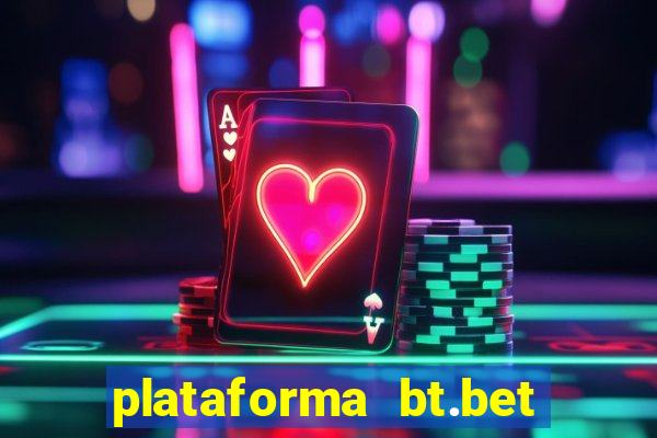 plataforma bt.bet é confiável