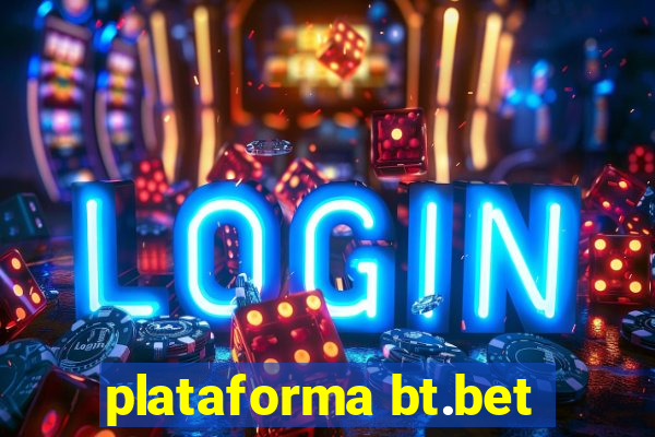 plataforma bt.bet