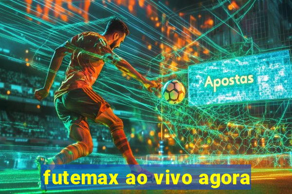 futemax ao vivo agora