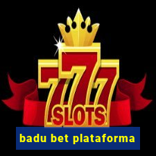 badu bet plataforma