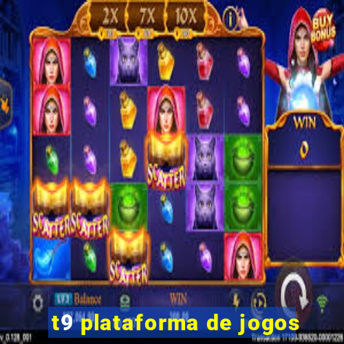 t9 plataforma de jogos