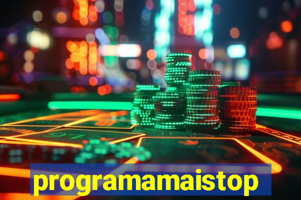 programamaistop