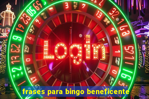 frases para bingo beneficente