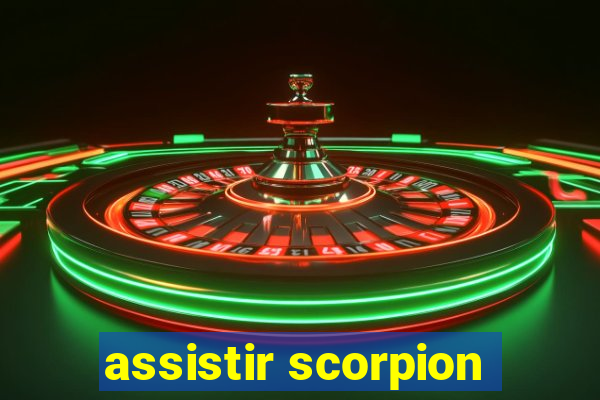 assistir scorpion