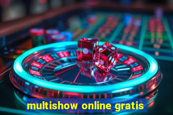 multishow online gratis