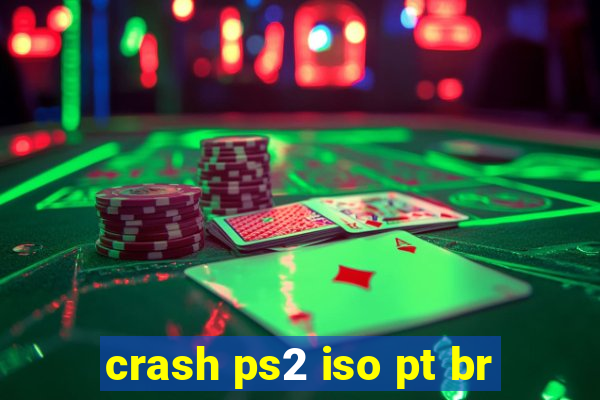 crash ps2 iso pt br