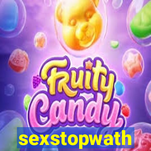 sexstopwath