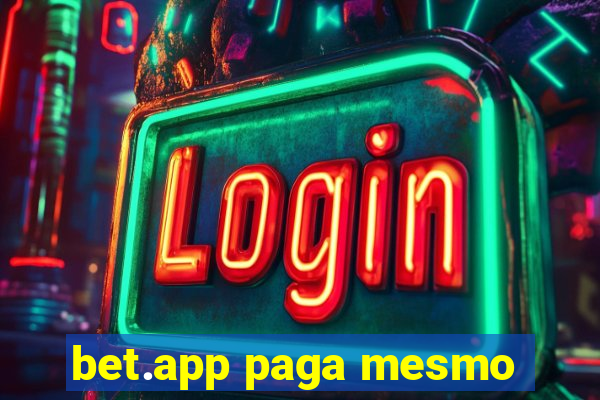 bet.app paga mesmo