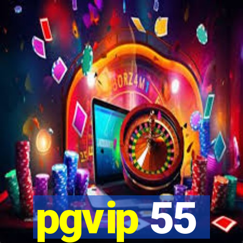 pgvip 55