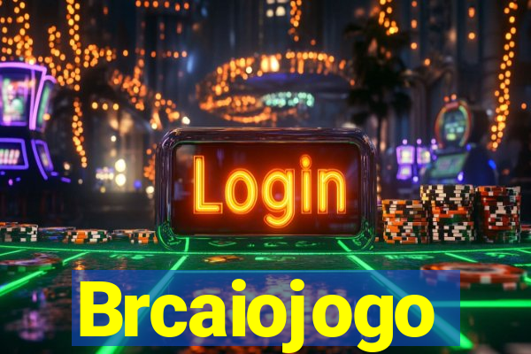 Brcaiojogo