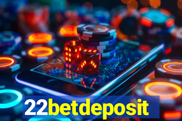 22betdeposit