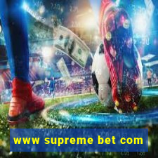 www supreme bet com