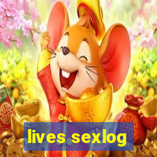 lives sexlog