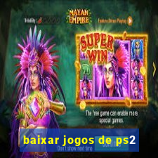 baixar jogos de ps2