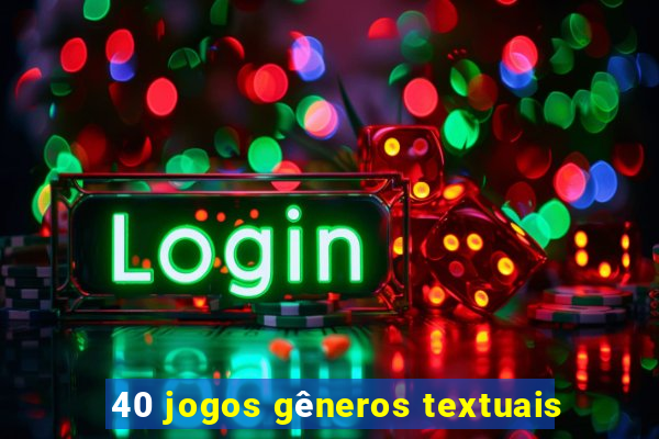 40 jogos gêneros textuais