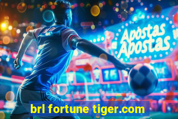 brl fortune tiger.com