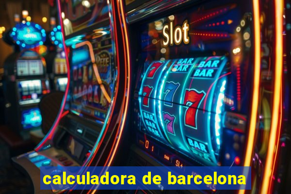 calculadora de barcelona