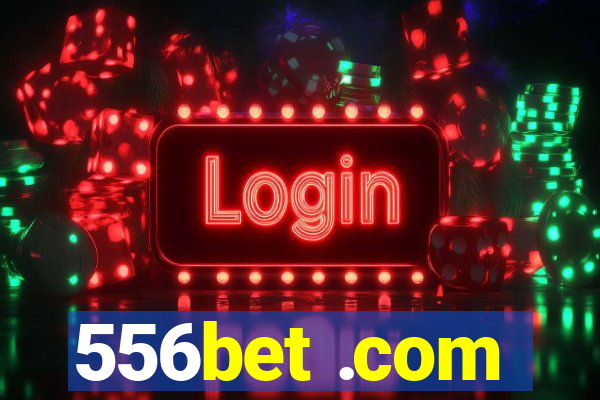 556bet .com