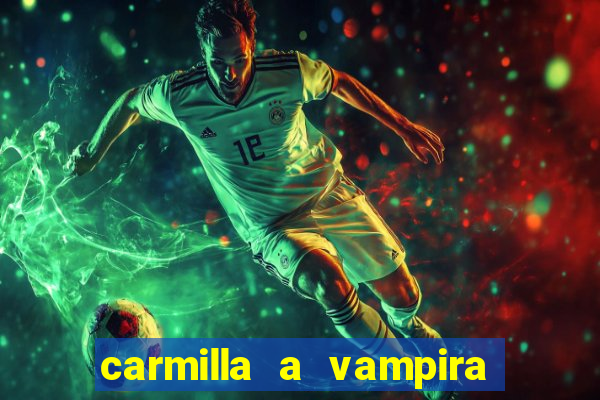 carmilla a vampira de karnstein pdf