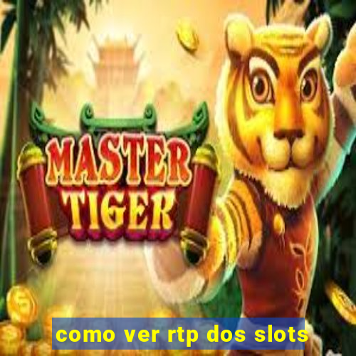 como ver rtp dos slots