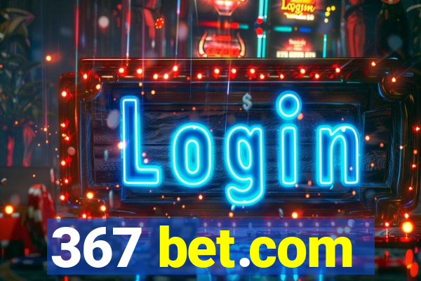 367 bet.com