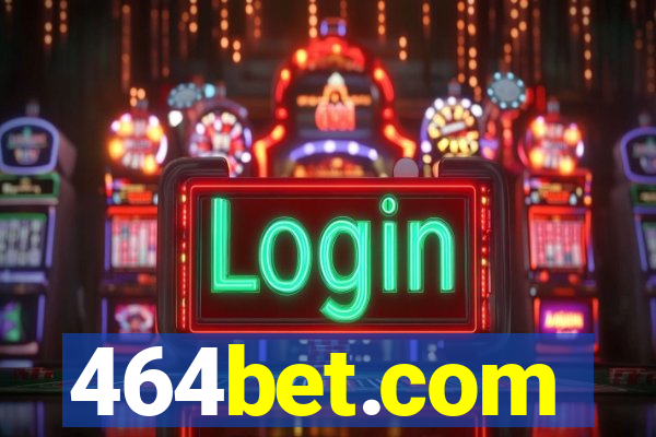 464bet.com