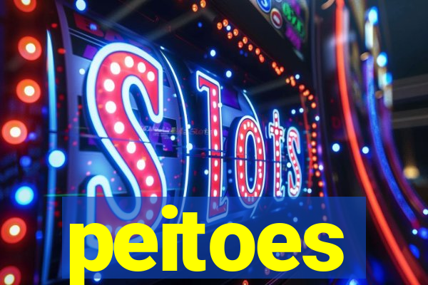 peitoes