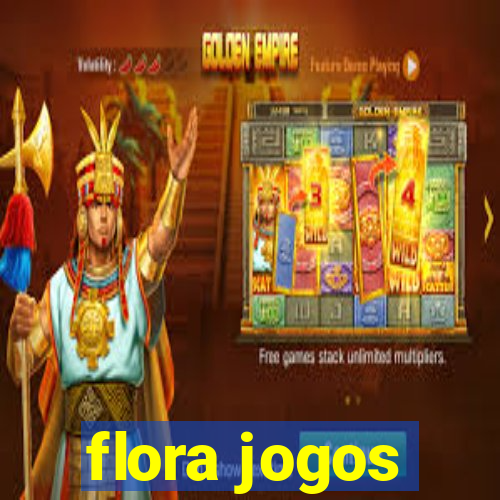 flora jogos