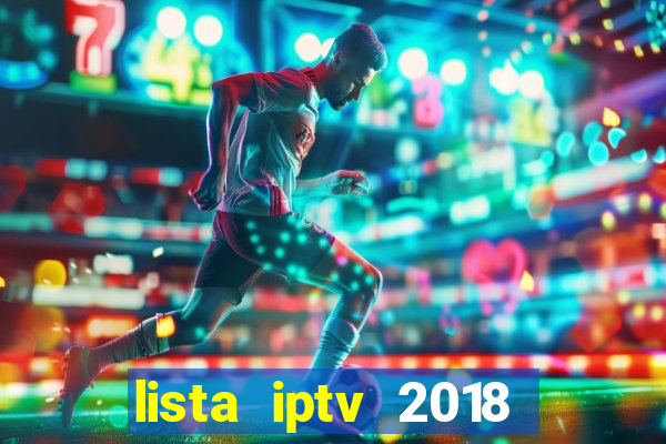 lista iptv 2018 gratis atualizada futebol