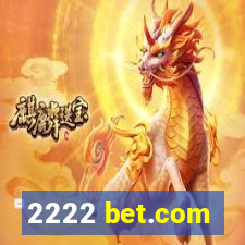 2222 bet.com