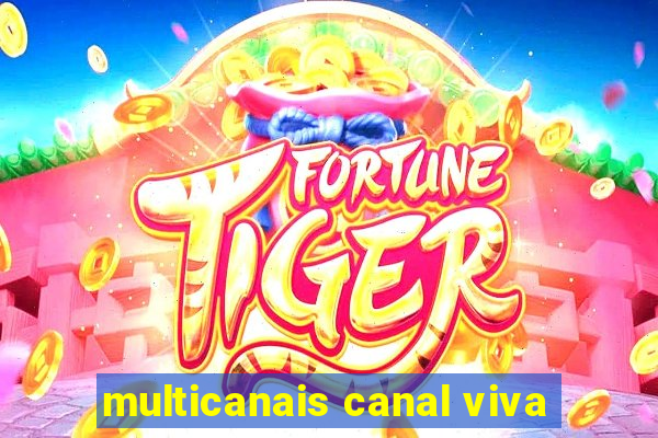 multicanais canal viva