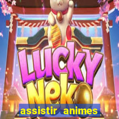 assistir animes online nz