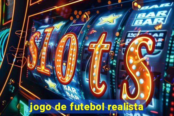 jogo de futebol realista