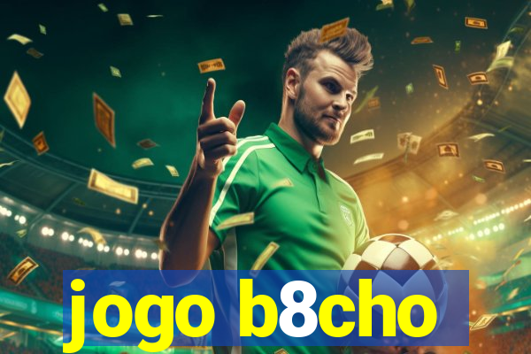 jogo b8cho