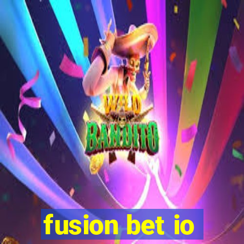 fusion bet io