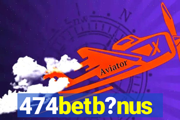 474betb?nus