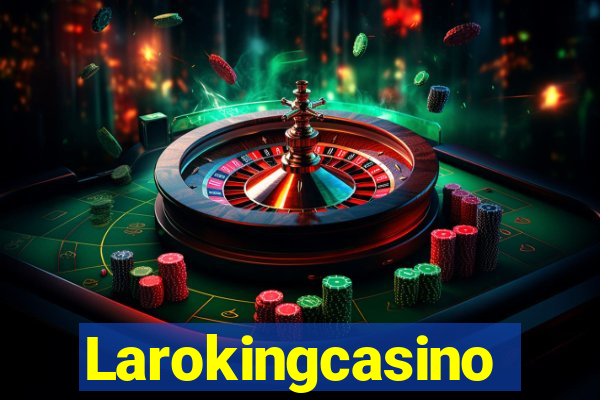 Larokingcasino