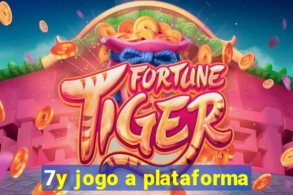 7y jogo a plataforma