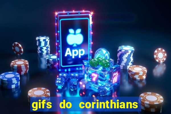 gifs do corinthians para whatsapp