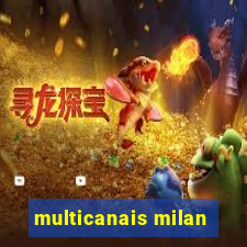 multicanais milan