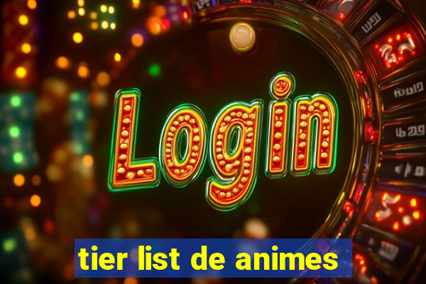 tier list de animes