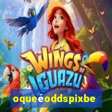 oqueéoddspixbet