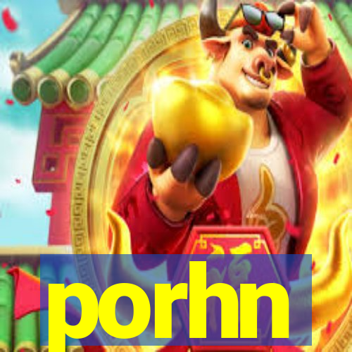 porhn