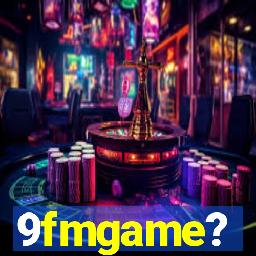 9fmgame?